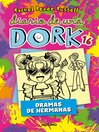 Diario de una Dork 16--Dramas de hermanas / Dork Diaries